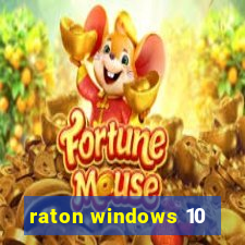 raton windows 10